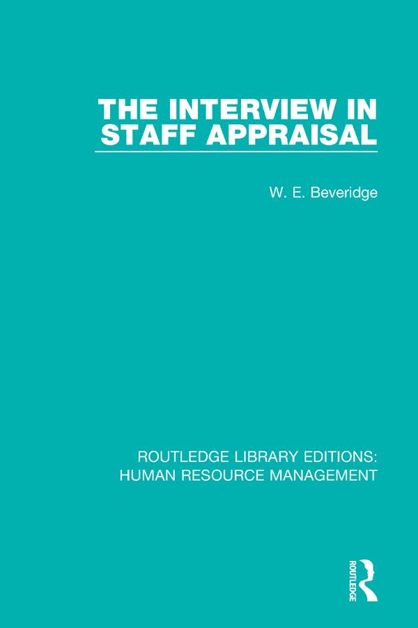 The Interview in Staff Appraisal by W. E. Beveridge