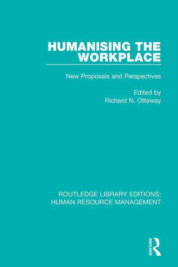 Humanising the Workplace by Richard N. Ottaway