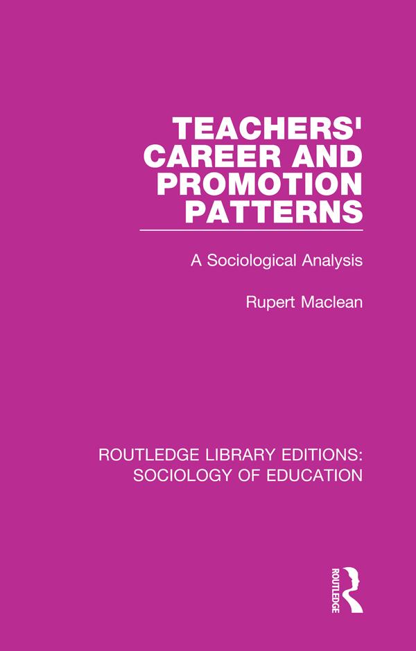 Teachers' Career and Promotion Patterns by Rupert Maclean