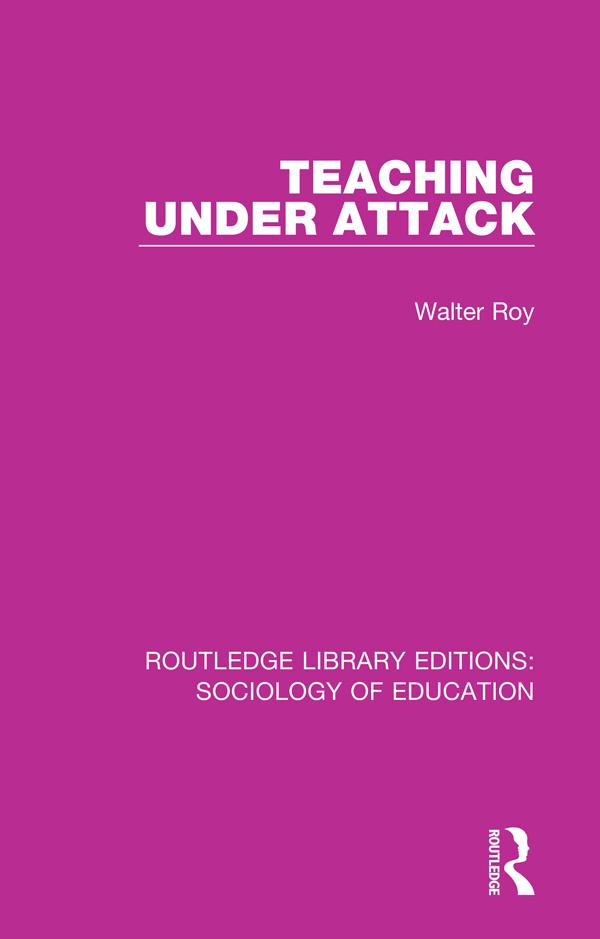 Teaching Under Attack by Walter Roy