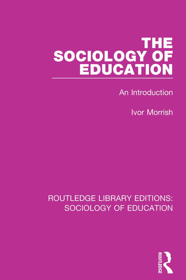 The Sociology of Education by Ivor Morrish