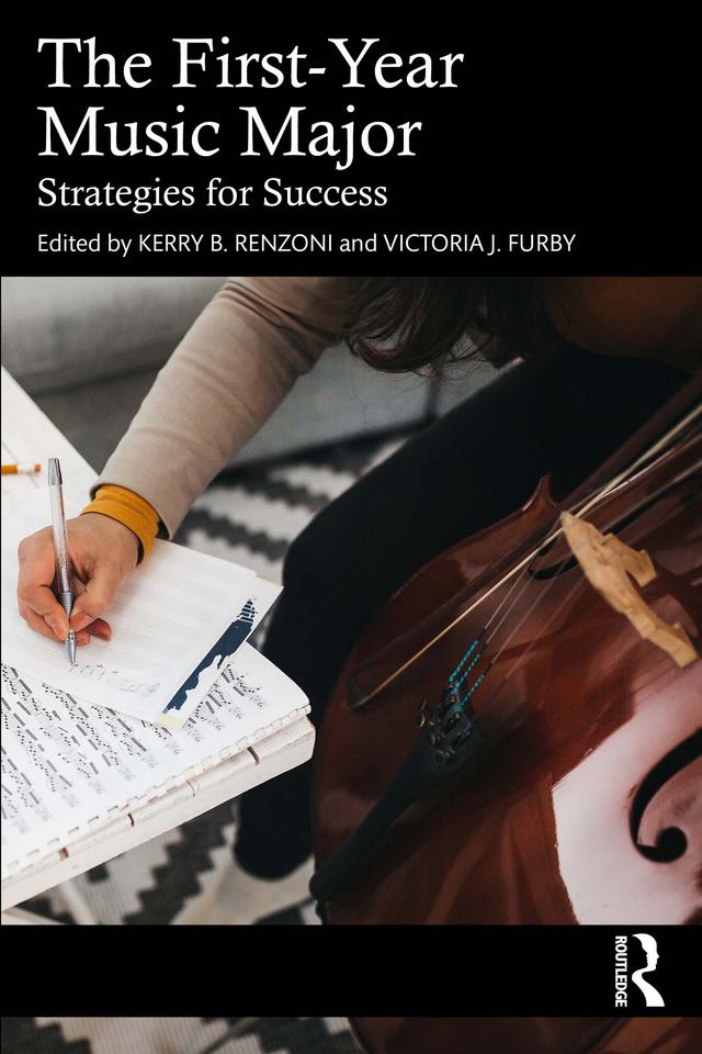 The First-Year Music Major by Kerry B. Renzoni, Victoria J. Furby