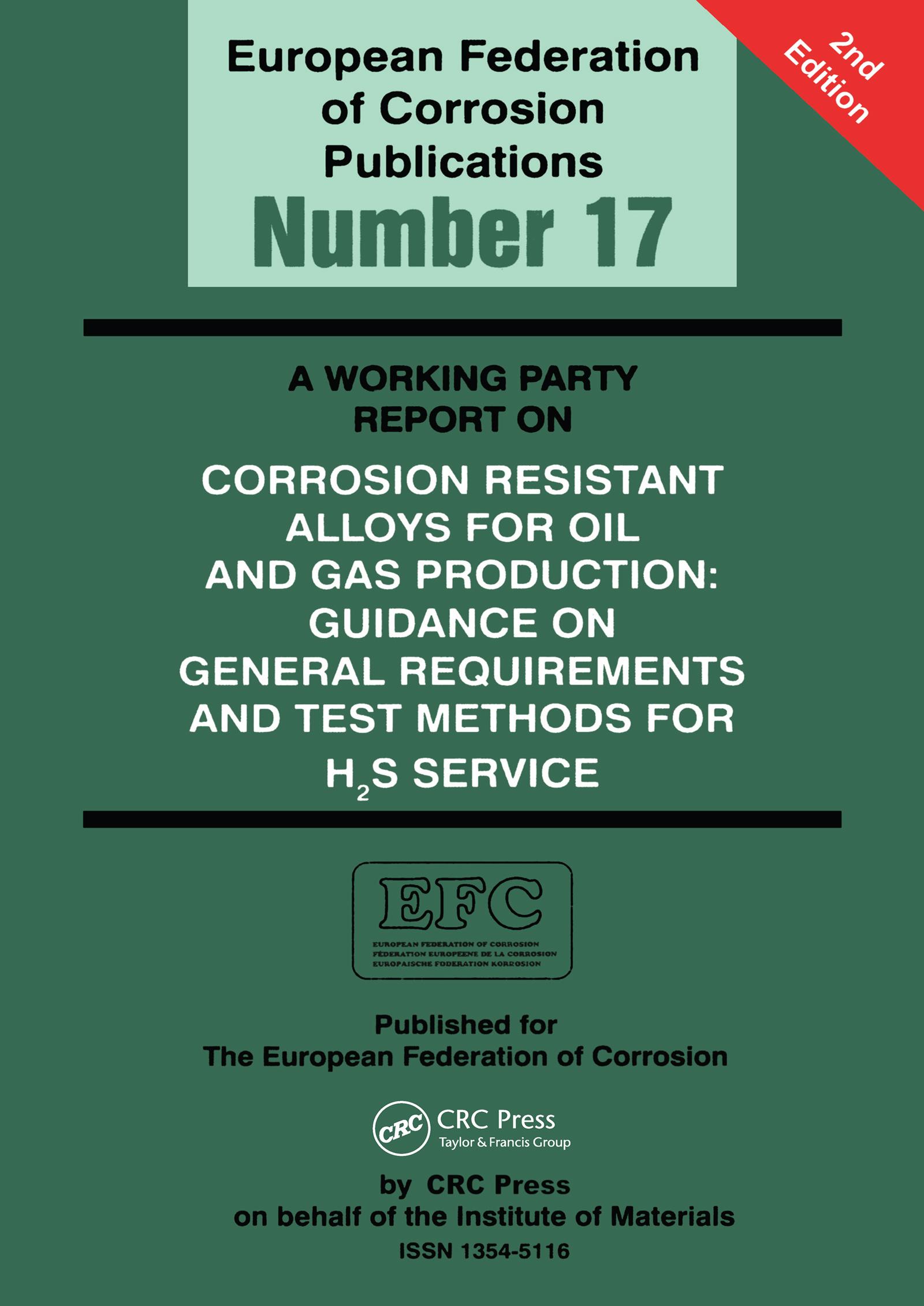 A Working Party Report on Corrosion Resistant Alloys for Oil and Gas Production