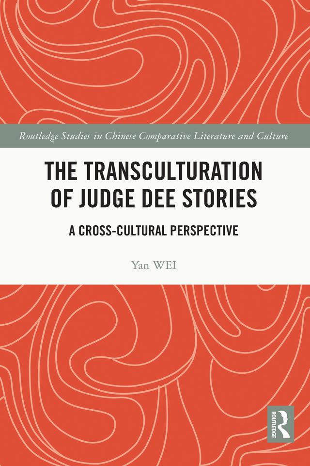 The Transculturation of Judge Dee Stories by Yan WEI