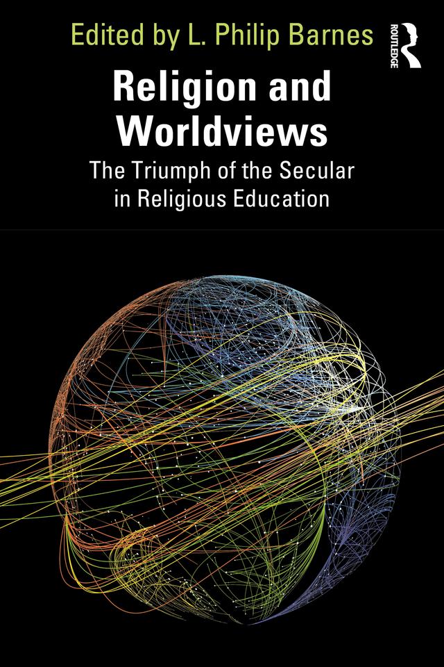 Religion and Worldviews by L. Philip Barnes