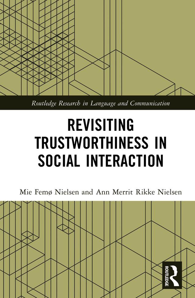 Revisiting Trustworthiness in Social Interaction by Ann Merrit Rikke Nielsen, Mie Femø Nielsen