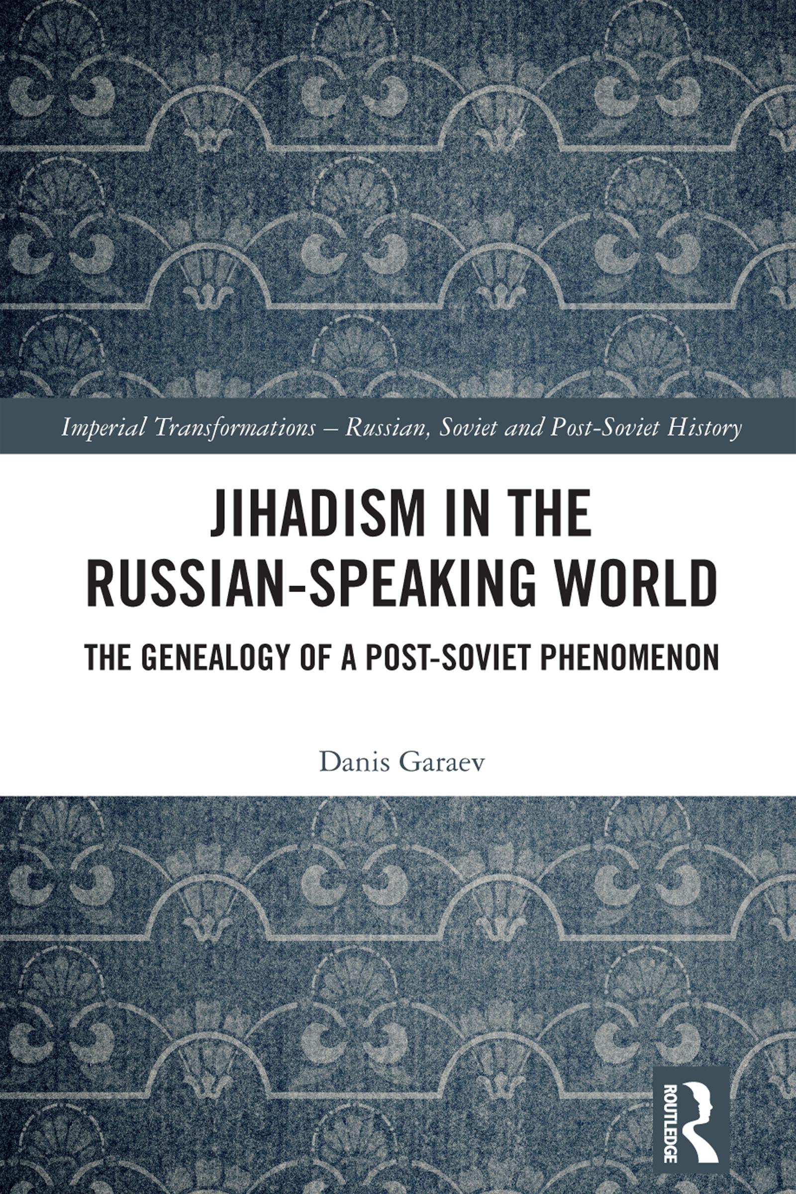 Jihadism in the Russian-Speaking World