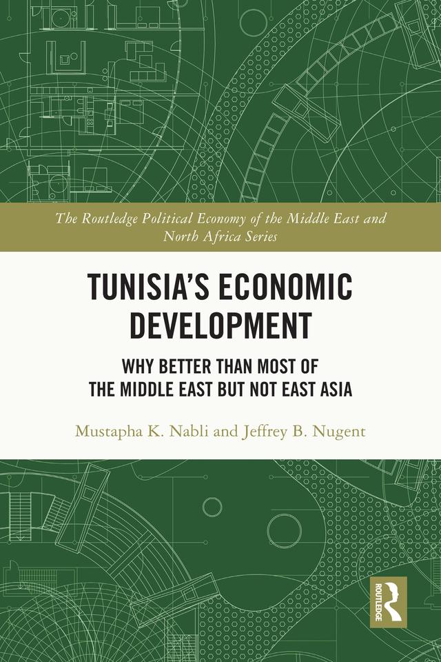 Tunisia's Economic Development by Jeffrey B. Nugent, Mustapha K. Nabli