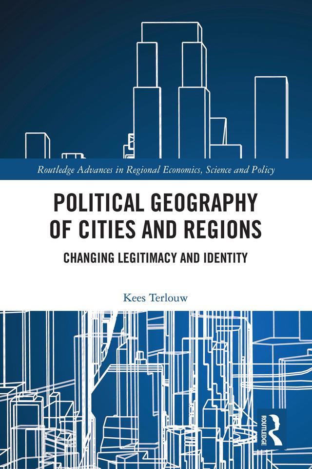 Political Geography of Cities and Regions by Kees Terlouw
