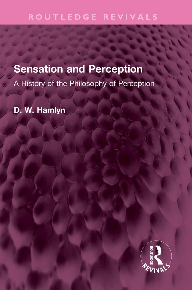 Sensation and Perception by D. W. Hamlyn