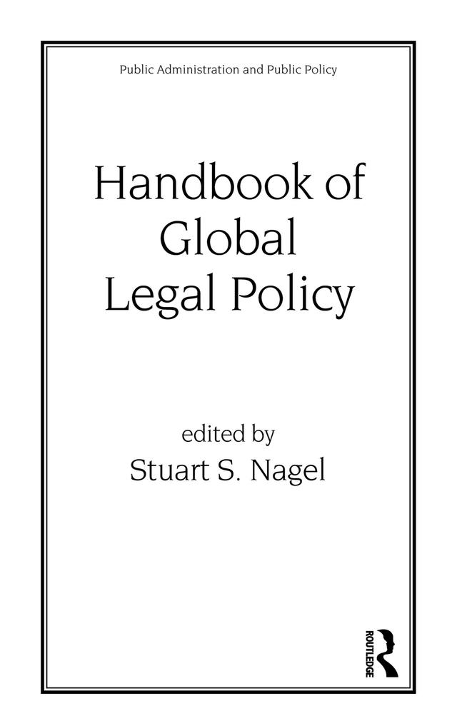 Handbook of Global Legal Policy by Stuart Nagel