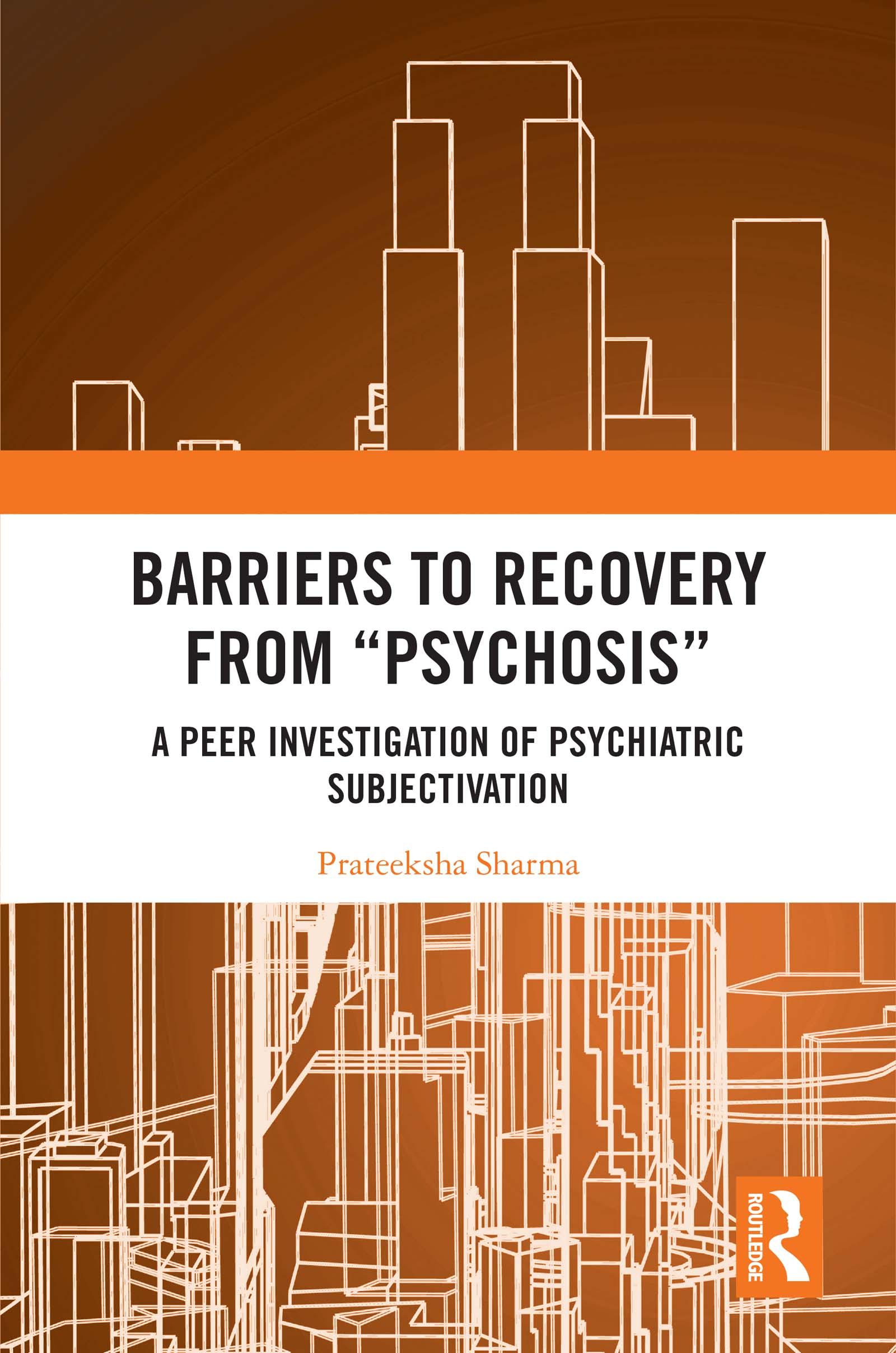 Barriers to Recovery from ‘Psychosis’