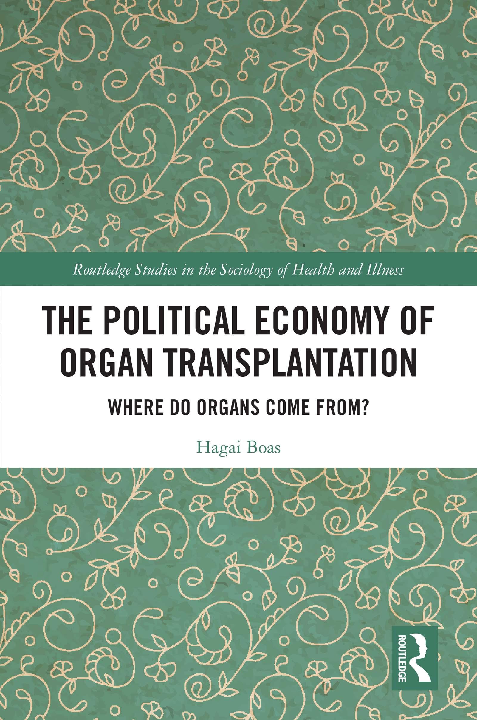 The Political Economy of Organ Transplantation