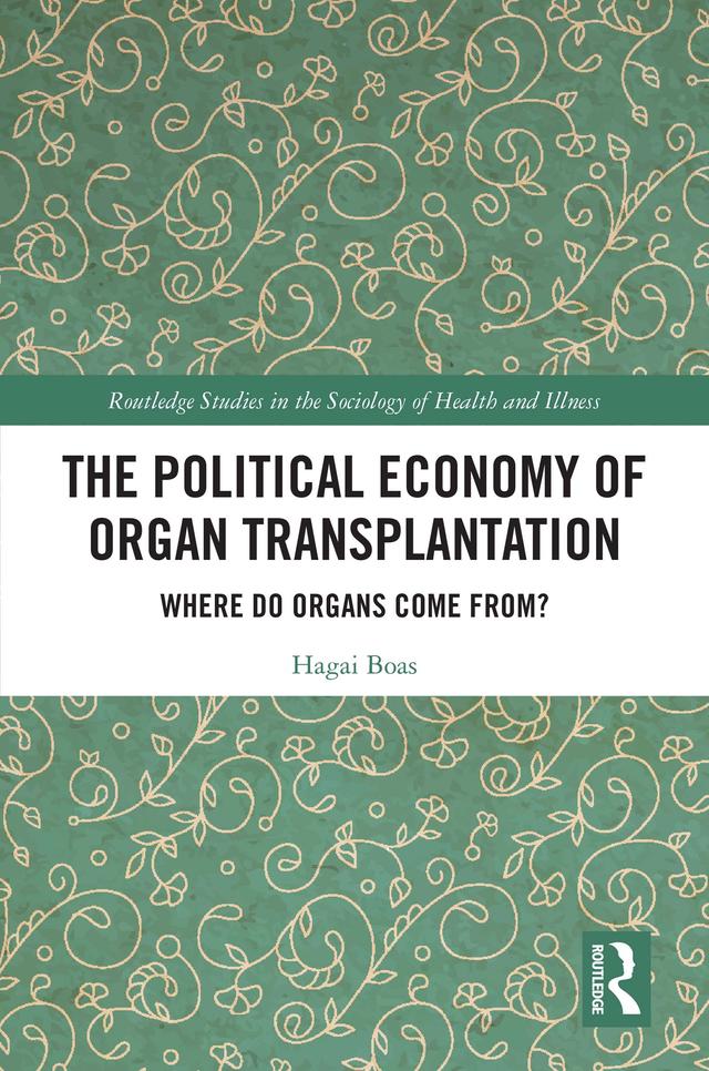The Political Economy of Organ Transplantation by Hagai Boas