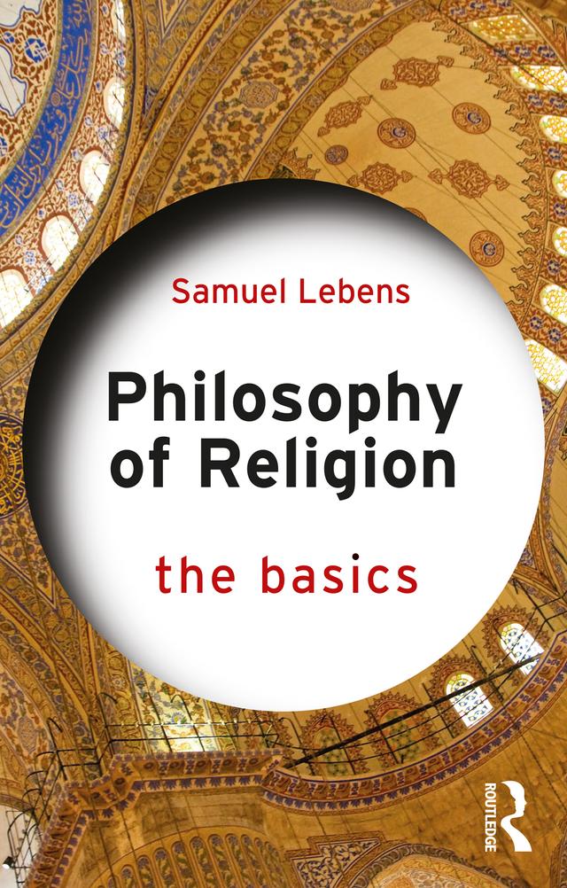 Philosophy of Religion: The Basics by Samuel Lebens