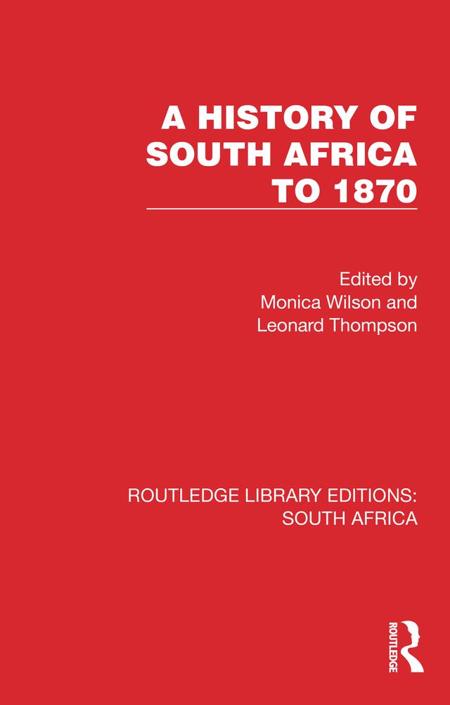 A History of South Africa to 1870 by Leonard Thompson, Monica Wilson