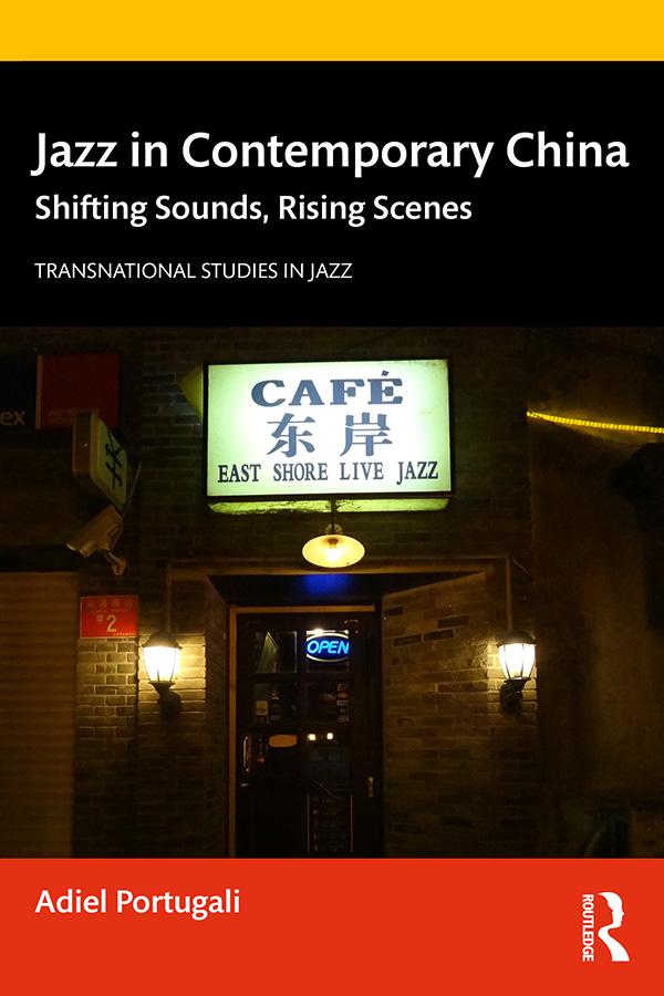 Jazz in Contemporary China by Adiel Portugali