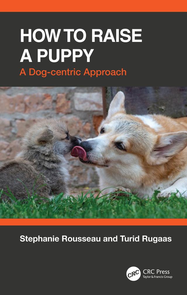 How to Raise a Puppy by Stephanie Rousseau, Turid Rugaas