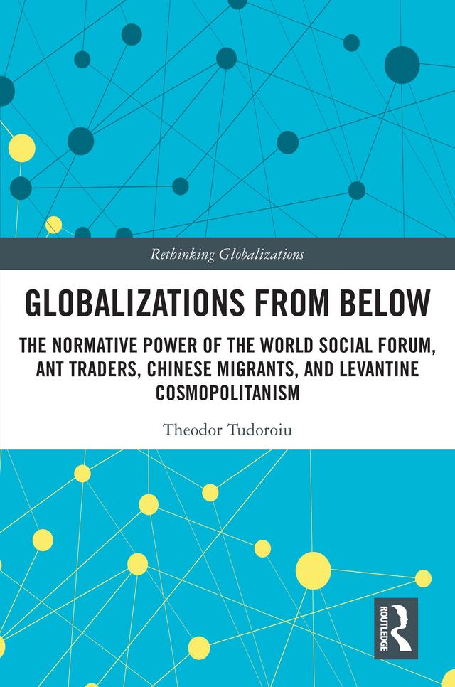 Globalizations from Below by Theodor Tudoroiu