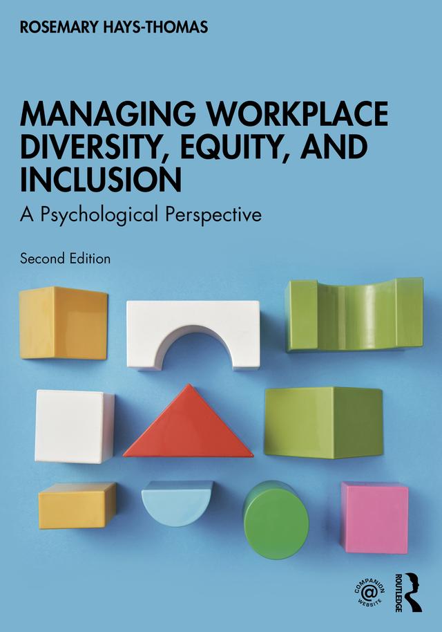 Managing Workplace Diversity, Equity, and Inclusion by Rosemary Hays-Thomas