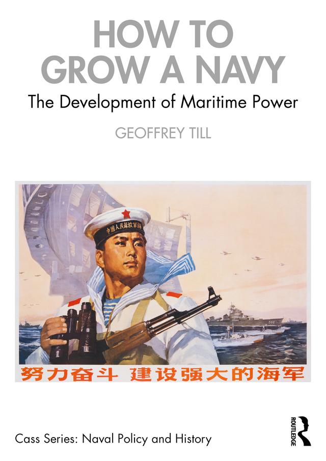 How to Grow a Navy by Geoffrey Till