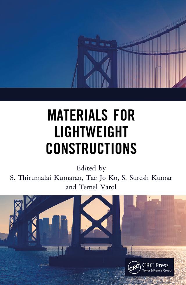 Materials for Lightweight Constructions by S. Suresh Kumar, S. Thirumalai Kumaran, Tae Jo Ko, Temel Varol