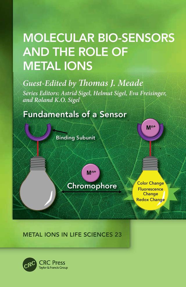 Molecular Bio-Sensors and the Role of Metal Ions by Thomas J. Meade