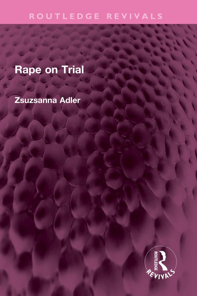 Rape on Trial by Zsuzsanna Adler