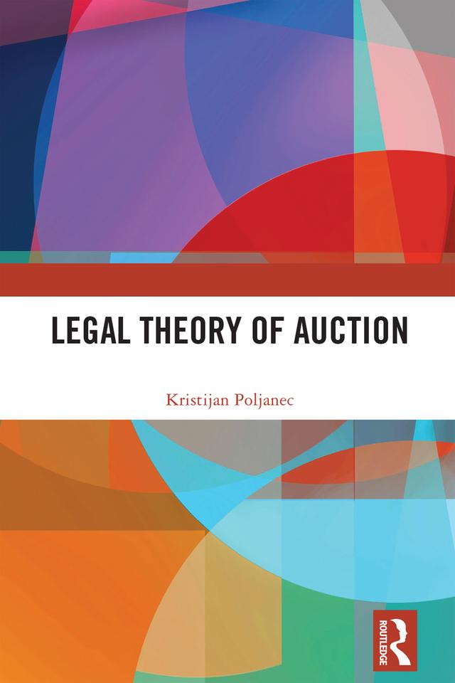 Legal Theory of Auction by Kristijan Poljanec