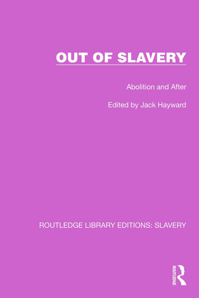 Out of Slavery by Jack Hayward