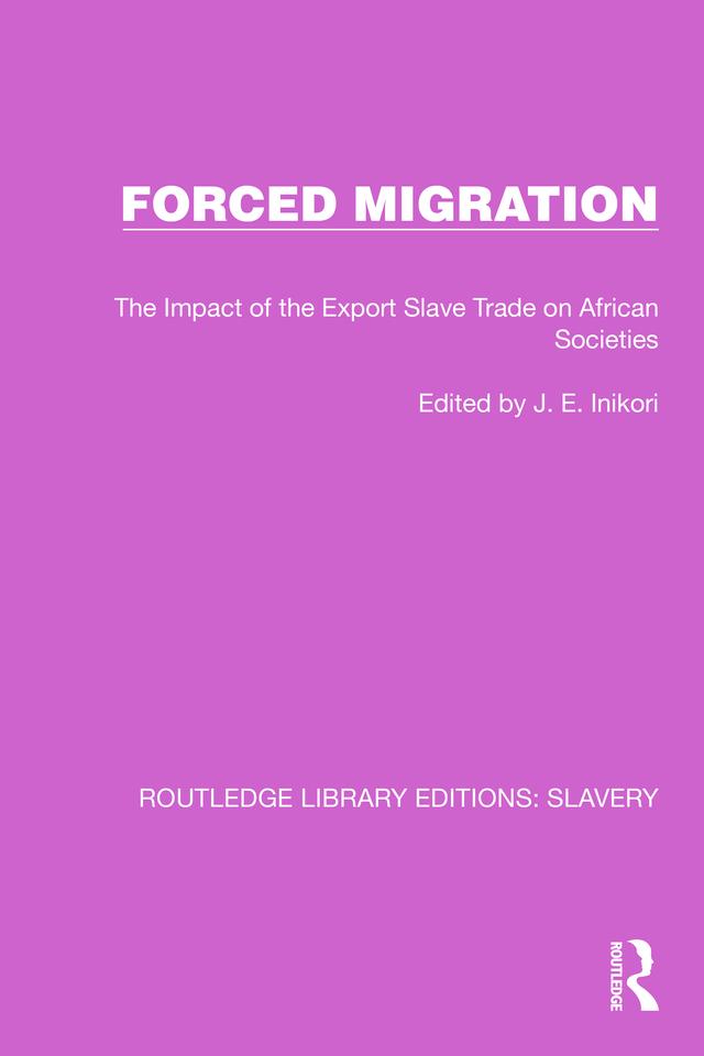 Forced Migration by J.E. Inikori