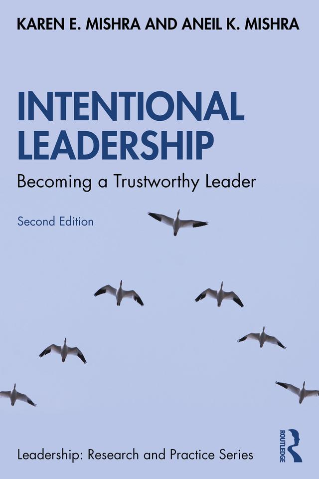 Intentional Leadership by Aneil K. Mishra, Karen E. Mishra