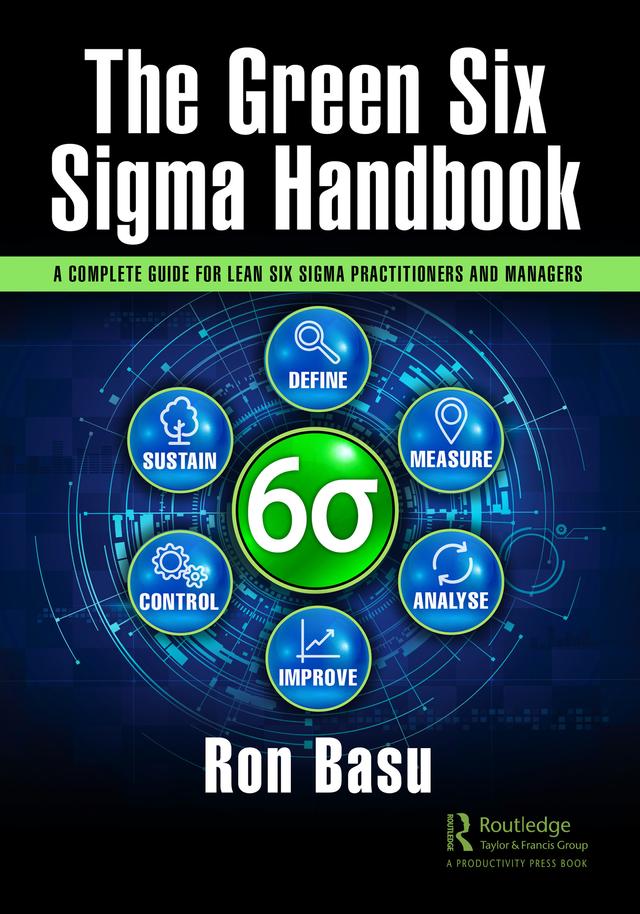 The Green Six Sigma Handbook by Ron Basu