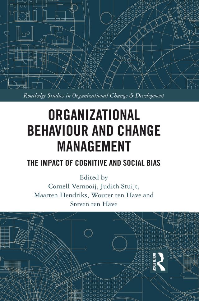 Organizational Behaviour and Change Management by Cornell Vernooij, Judith Stuijt, Maarten Hendriks, Steven ten Have, Wouter ten Have