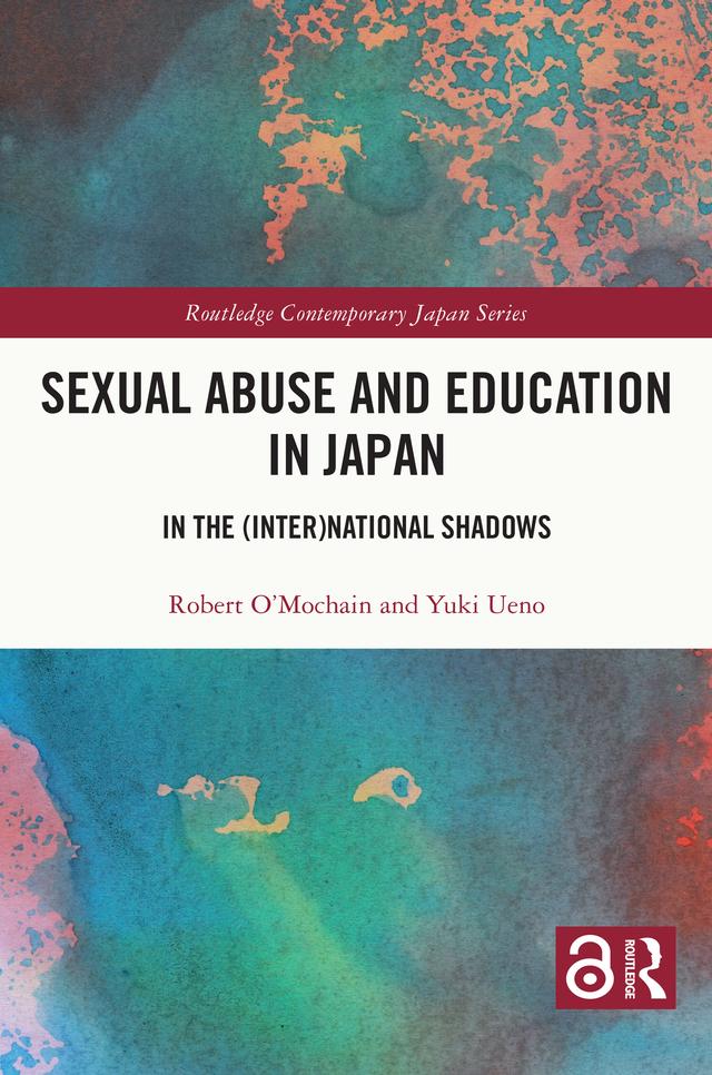 Sexual Abuse and Education in Japan by Robert O'Mochain, Yuki Ueno