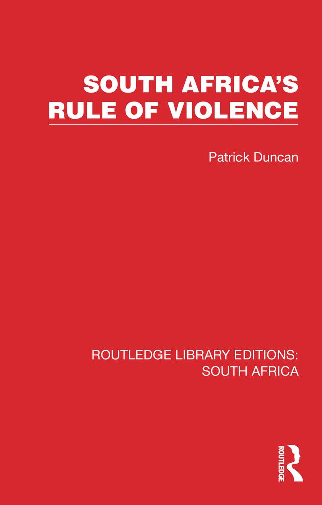 South Africa's Rule of Violence by Patrick Duncan