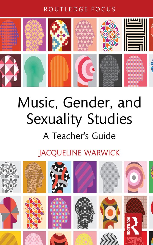 Music, Gender, and Sexuality Studies by Jacqueline Warwick