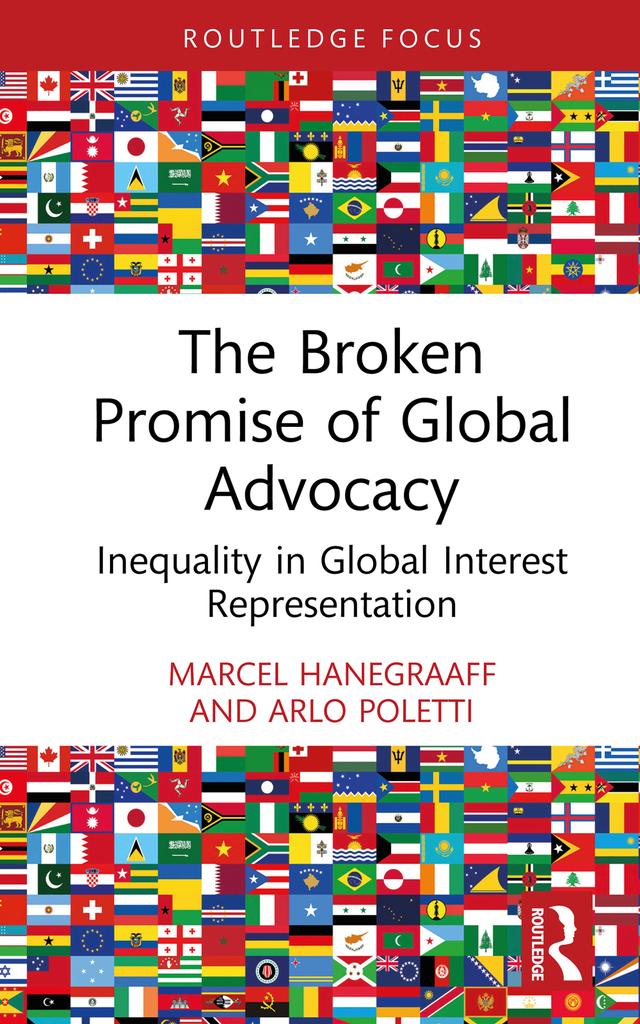 The Broken Promise of Global Advocacy by Arlo Poletti, Marcel Hanegraaff