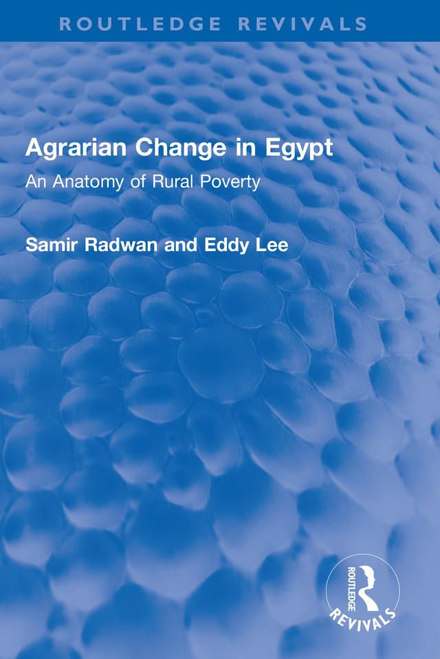 Agrarian Change in Egypt by Eddy Lee, Samir Radwan