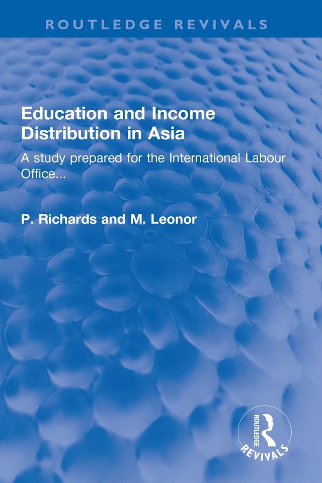 Education and Income Distribution in Asia by M. Leonor, P. Richards