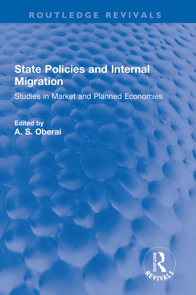 State Policies and Internal Migration by A. S. Oberai