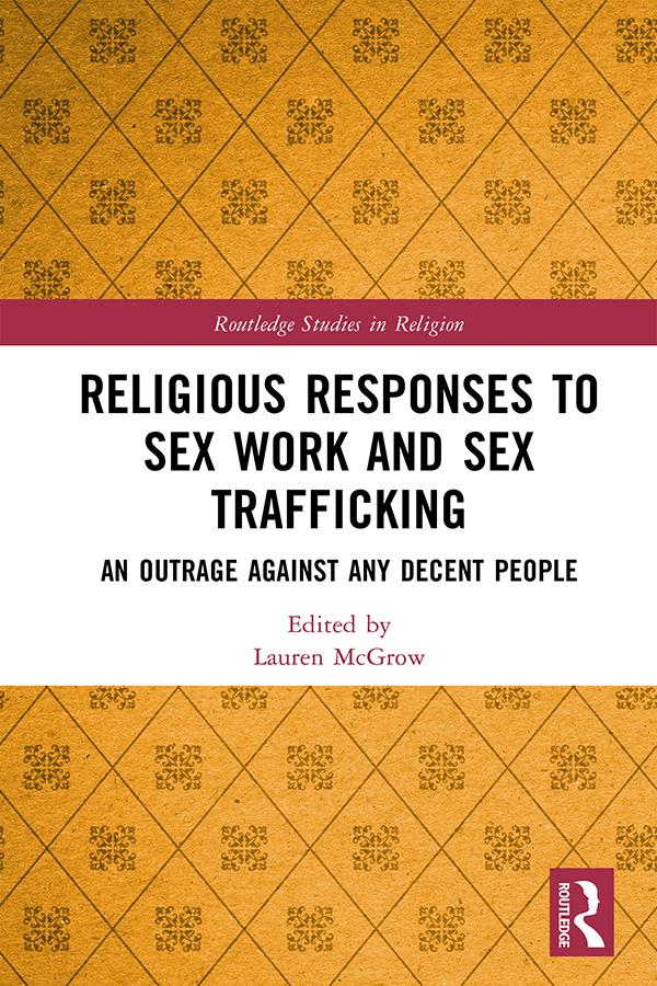 Religious Responses to Sex Work and Sex Trafficking by Lauren McGrow