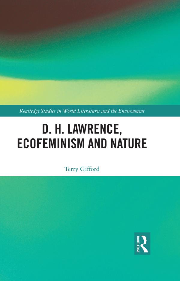 D. H. Lawrence, Ecofeminism and Nature by Terry Gifford