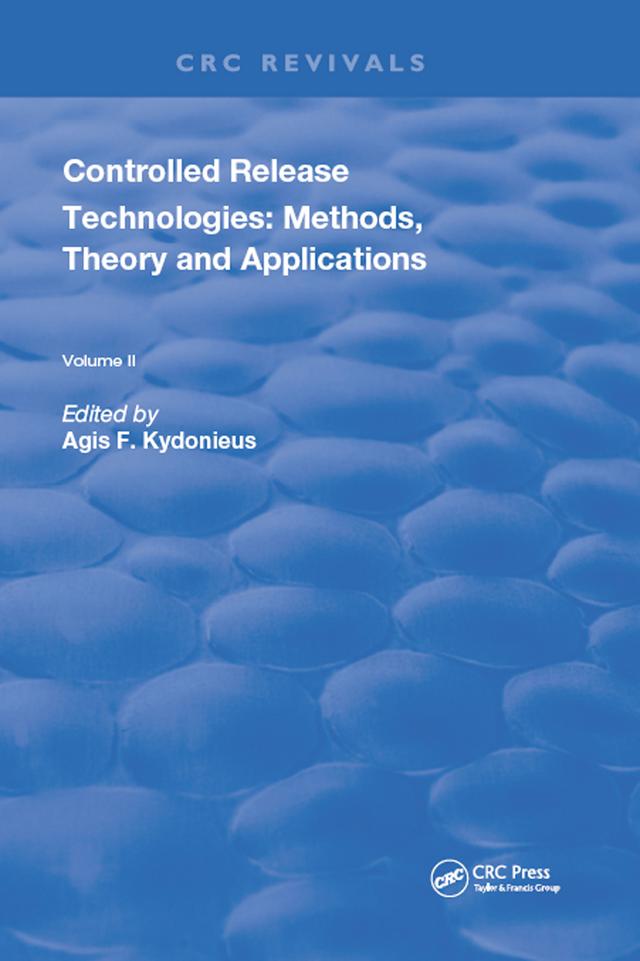 Controlled Release Technologies by Agis F. Kydonieus