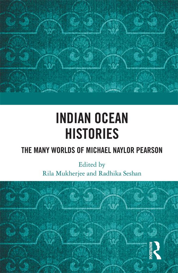 Indian Ocean Histories by Radhika Seshan, Rila Mukherjee