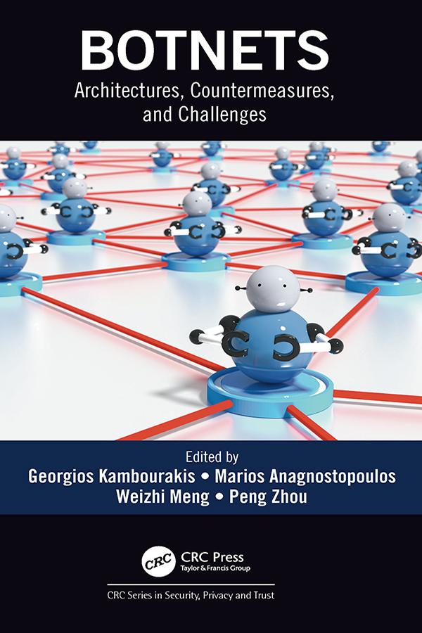 Botnets by Georgios Kambourakis, Marios Anagnostopoulos, Peng Zhou, Weizhi Meng