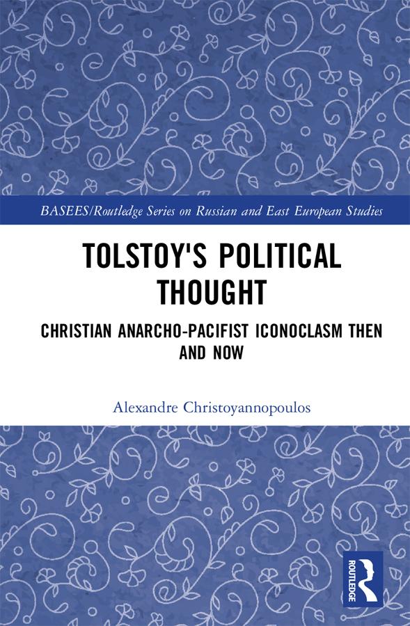 Tolstoy's Political Thought by Alexandre Christoyannopoulos