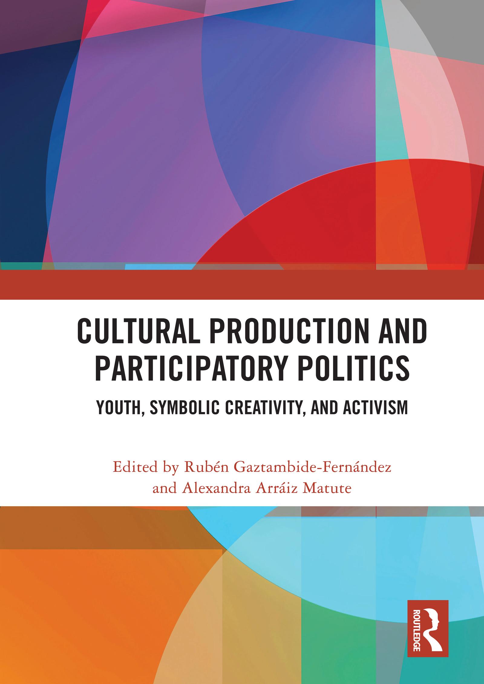 Cultural Production and Participatory Politics
