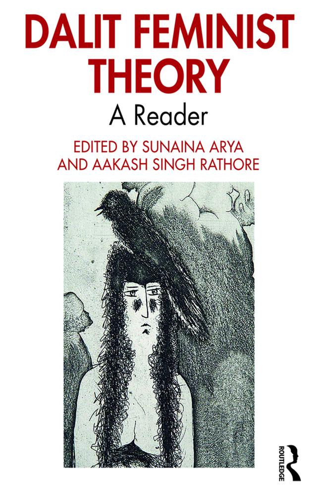 Dalit Feminist Theory by Aakash Singh Rathore, Sunaina Arya
