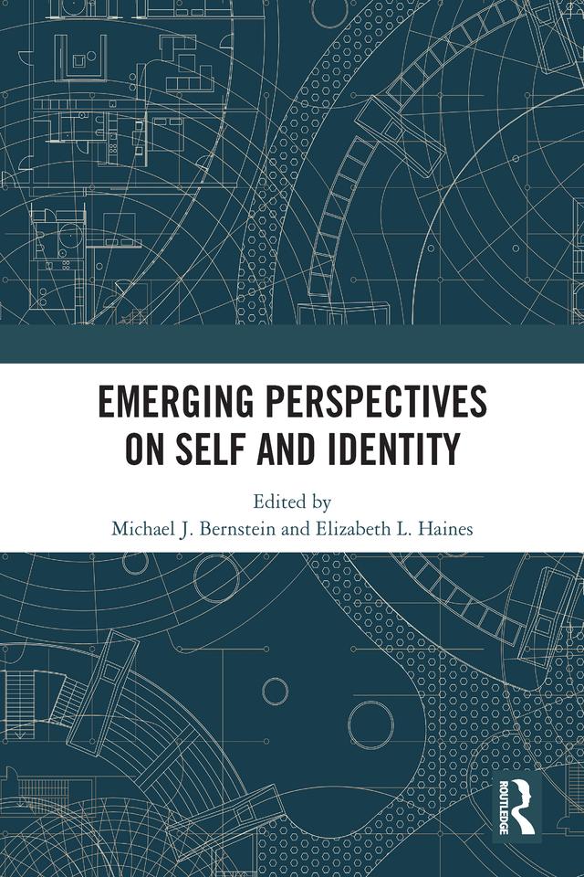 Emerging Perspectives on Self and Identity by Elizabeth L. Haines, Michael J. Bernstein